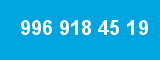 996 918 45 19
